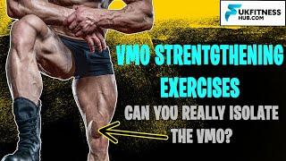 VMO Strengthening Exercises For All Abilities - VMO Anatomy, Function And Rehabilitation Exercises!