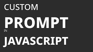 Customize the Prompt in JavaScript