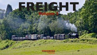 Preserved Railway Freight Trains Volume 3