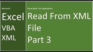 Excel | VBA | Read From  XML File | Part 3