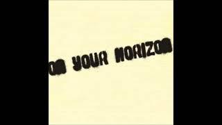 On Your Horizon - Clouds On Your Horizon