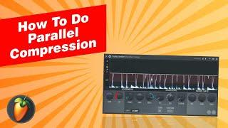 How to do Parallel Compression [FL Studio]