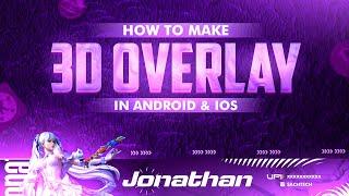 Make This Awesome  3D Animated Overlay in Android & IOS | How to Make 3d Overlay for Streamchamp