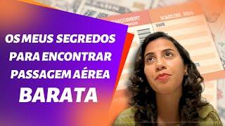 Os meus segredos para encontrar passagem aérea barata