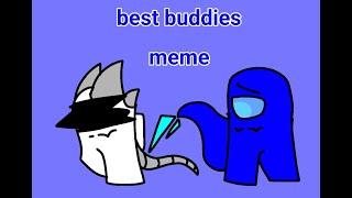 best buddies x traitor meme / among us / gift for @-Baitoey Fox-