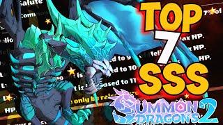 Top 7 Best SSS Rank Dragons in Summon Dragons 2!!