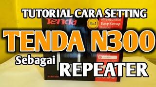 Tutorial cara setting tenda n300 sebagai repeater @Kangiping