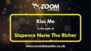 Sixpence None The Richer - Kiss Me - Karaoke Version from Zoom Karaoke