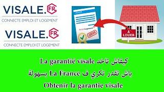 كيفاش تاخد La garantié visale باش تقدر تكري ف La France بسهولة Obtenir la garantie visale