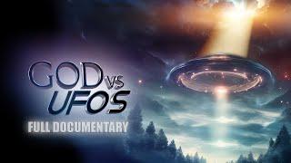 GOD VS UFOS (2025) Full UFO Documentary