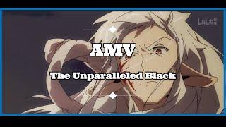 The Unparalleled Black - All Saints /AMV/