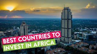 10 Top Best Countries To Invest In Africa