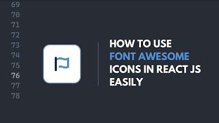 how to use font awesome icons in react js easily