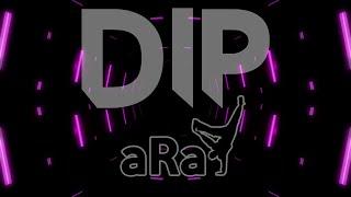 aRaY - Dip (Official Lyric Video)