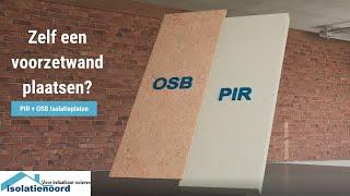 Een voorzetwand plaatsen en isoleren met PIR + OSB isolatieplaten | isolatienoord.nl