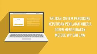 Aplikasi Sistem Pendukung Keputusan Penilaian Kinerja Dosen Menggunakan Metode WP Dan SAW