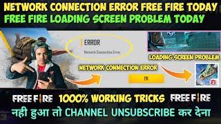  Network Connection Error Free Fire Today | Free Fire Loading Screen Problem | FF Network Problem