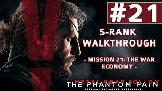 Metal Gear Solid V: The Phantom Pain - S-Rank Walkthrough - Mission 21: The War Economy