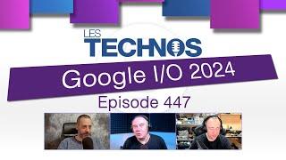 Episode 447 : Google I/O 2024