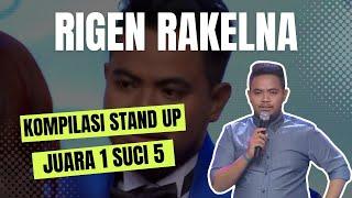 Kompilasi Stand Up Juara 1 Suci 5 : Rigen Rakelna