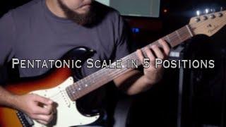 Guitar Pentatonic Scale in 5 Positions