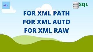 The SQL For XML | for xml path