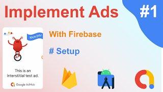 Implement Admob Ads With Firebase  |  Change Ads unit id from Firebase part 1 |  Setup Ads Unit ID