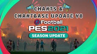 PES 2021 Update Chants and ChantBase V8 Sider & CPK Version | SP Football Life 2023 - Evoweb Patch