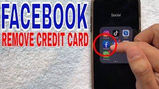   How To Remove Credit Card Payment Method From Facebook  