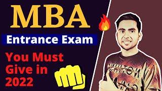 Top MBA Entrance Exam You Must Give in 2022 | Best MBA Exams in India 2022 | CMAT 2022, CAT 2022