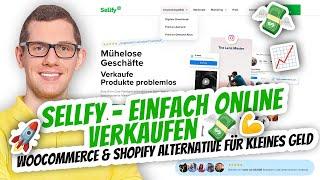 SELLFY  WooCommerce & Shopify Alternative für kleines Geld um Online Produkte zu verkaufen 