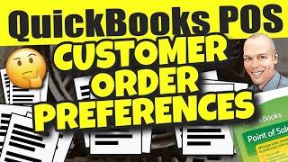 QuickBooks POS: Sales Order, Work Order and Layaway Preferences & Settings