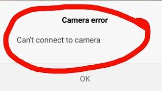 Fix camera error 100% | Camera cannot connect error |Xiaomi device