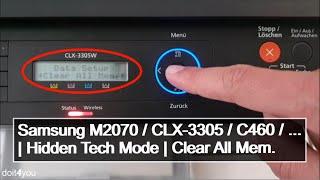 Samsung M2070 / CLX-3305 / C460 / ... | Hidden Tech Mode | Clear All Mem. | DIY | How To | TUTORIAL