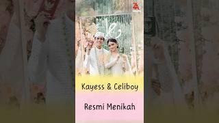 Kayess & Celiboy Resmi Menikah #artis