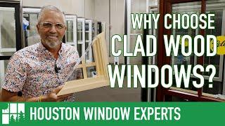 Why Should You Choose Clad Wood Windows?