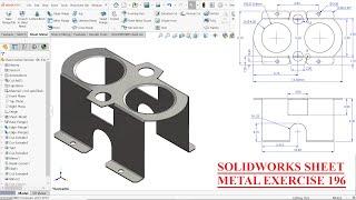 SolidWorks Sheet Metal Tutorial Exercise 196