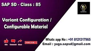 SAP SD: Class 85: Variant configuration / Configurable material || Your's Yuga SAP SD
