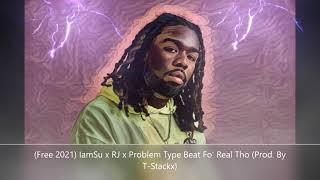 (Free 2021) IamSu x RJ x Problem Type Beat "Fo' Real Tho" (Prod. By T-Stackx)