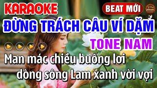 Đừng Trách Câu Ví Dặm Karaoke Tone Nam | Beat Hay Dễ Hát | Y Dung Karaoke Nhạc Sống