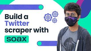 Build a Twitter Scraper With SOAX Residential Proxies