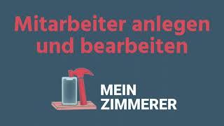 Mitarbeiter anlegen und bearbeiten | MeinZimmerer-App Erklärvideo