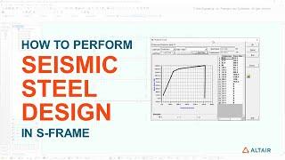 Seismic Steel Design in Altair S-FRAME