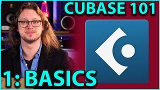 Cubase 101 - The Basics | Part 1, Getting Started