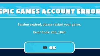 How to fix Fall Guys error code 200_1040, Session expired, please restart your game.