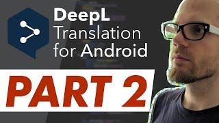 My name is... John!? - DEEPL FOR ANDROID - Part 2