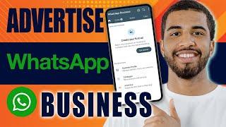 How to Advertise on WhatsApp Business (2024)