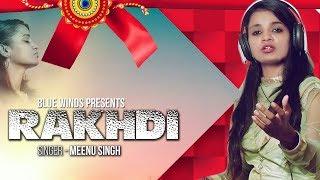 Rakhdi : Meenu Singh (Official Music Video) | Latest Songs 2019 | Bluewinds Entertainment