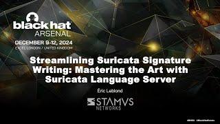 Stamus Networks at Black Hat Europe 24 Arsenal | Suricata Language Server