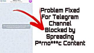 Unblock all blocked Telegram channels | This channel can’t be displayed because it was used to..
